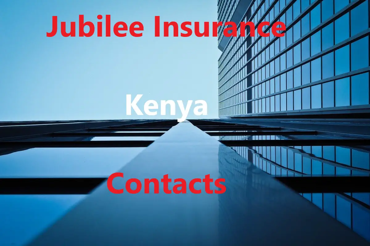 Jubilee Insurance Kenya Contacts and Branches