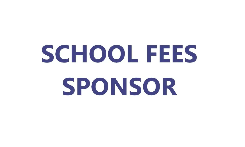 Get A Sponsor For School Fees Easily